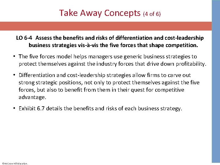 Take Away Concepts (4 of 6) LO 6 -4 Assess the benefits and risks of
