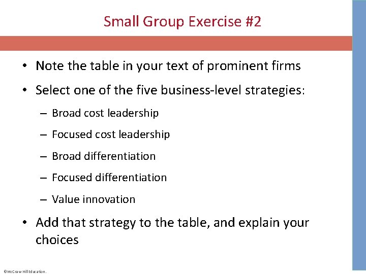 Small Group Exercise #2 • Note the table in your text of prominent firms