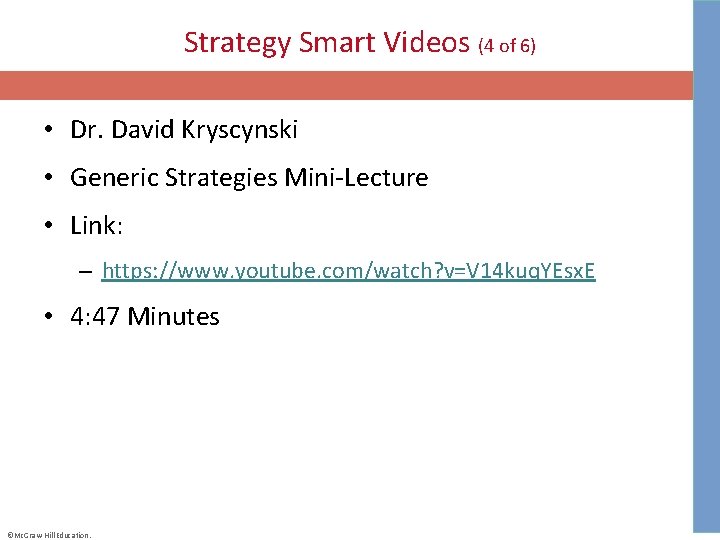 Strategy Smart Videos (4 of 6) • Dr. David Kryscynski • Generic Strategies Mini-Lecture