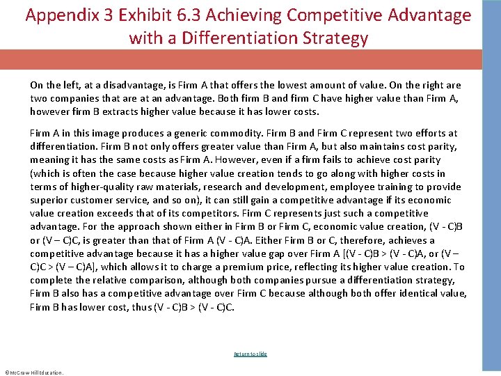 Appendix 3 Exhibit 6. 3 Achieving Competitive Advantage with a Differentiation Strategy On the
