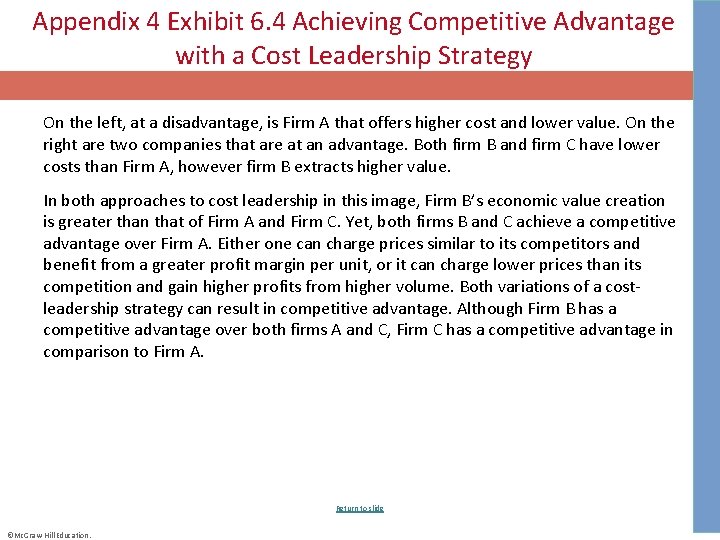 Appendix 4 Exhibit 6. 4 Achieving Competitive Advantage with a Cost Leadership Strategy On