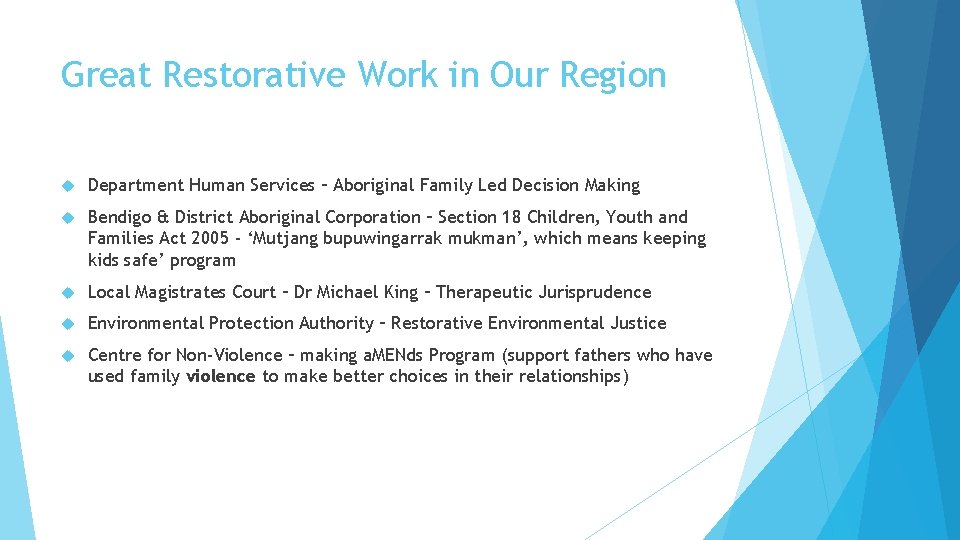 Great Restorative Work in Our Region Department Human Services – Aboriginal Family Led Decision