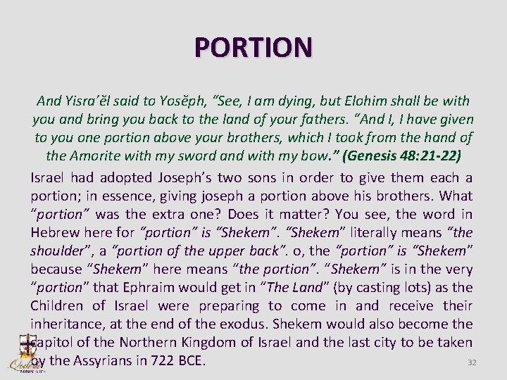 PORTION And Yisra’ĕl said to Yosĕph, “See, I am dying, but Elohim shall be