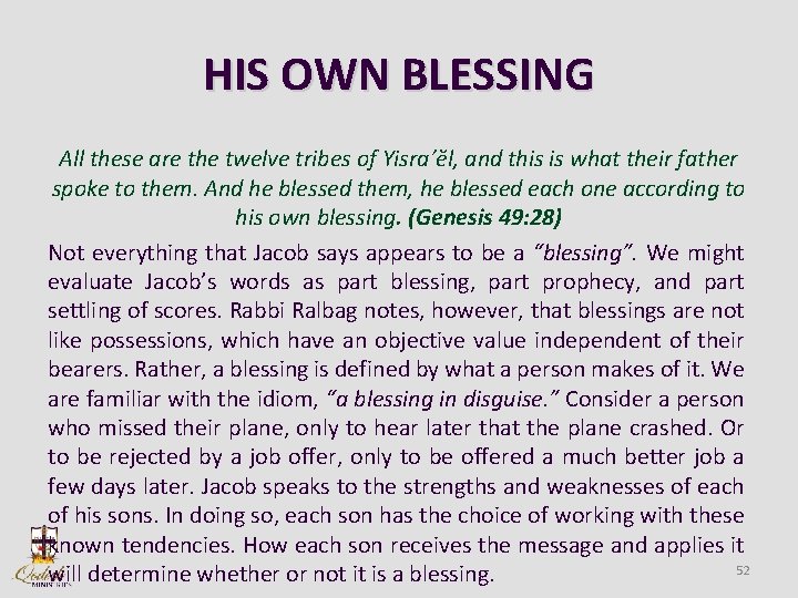 HIS OWN BLESSING All these are the twelve tribes of Yisra’ĕl, and this is