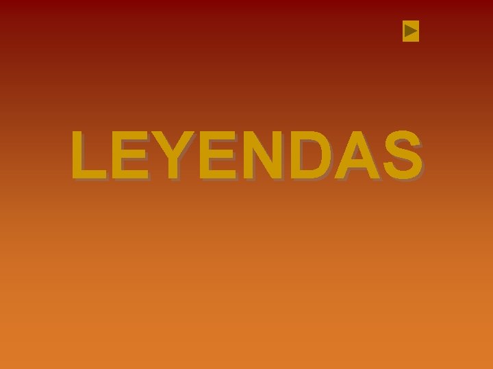 LEYENDAS 