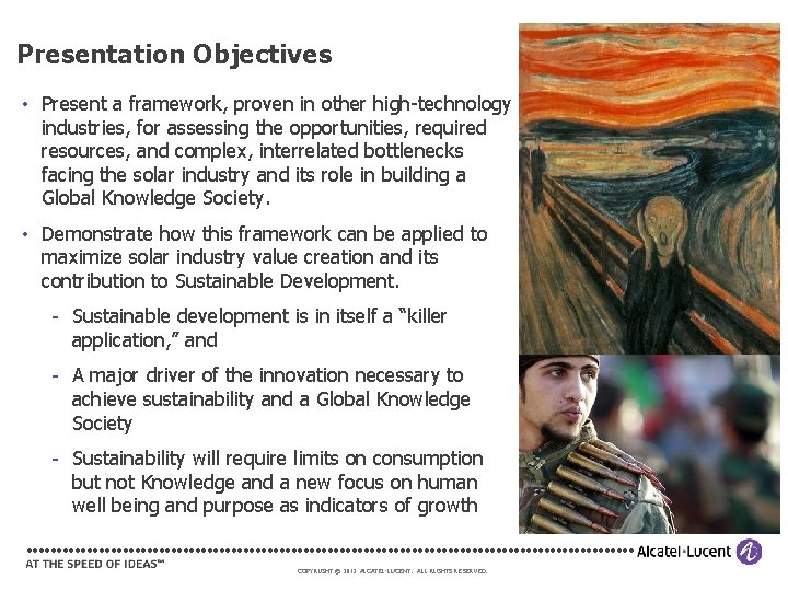 Presentation Objectives • Present a framework, proven in other high-technology industries, for assessing the