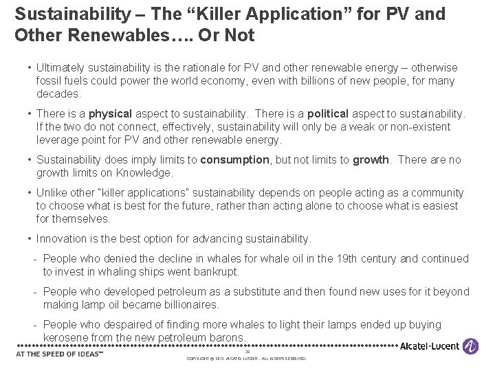 Sustainability – The “Killer Application” for PV and Other Renewables…. Or Not • Ultimately