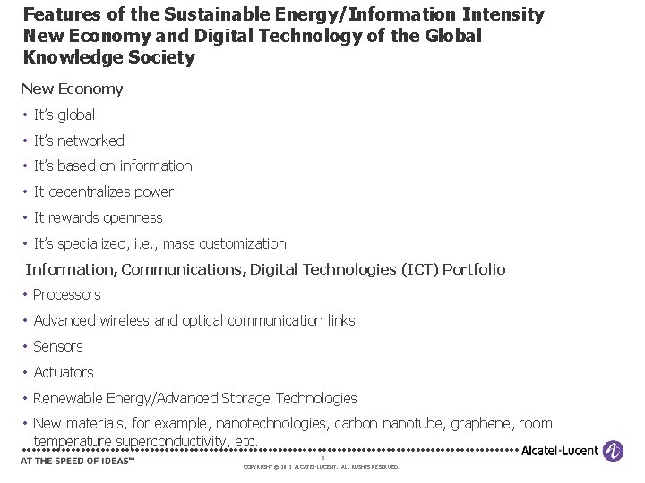 Features of the Sustainable Energy/Information Intensity New Economy and Digital Technology of the Global