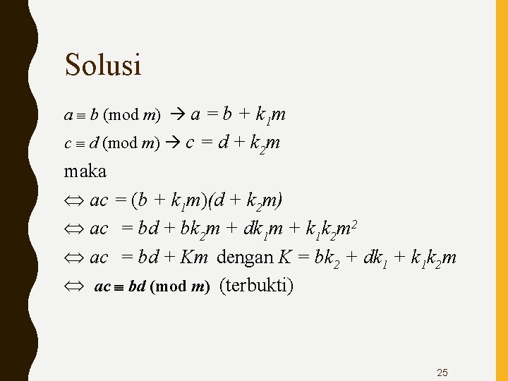 Solusi a b (mod m) a = b + k 1 m c d