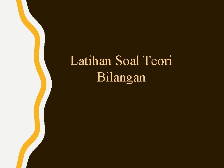 Latihan Soal Teori Bilangan 