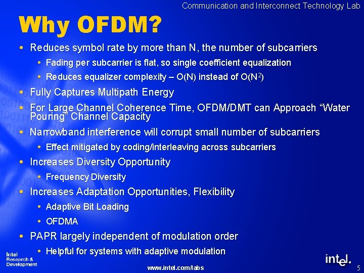 Why OFDM? Communication and Interconnect Technology Lab Reduces symbol rate by more than N,