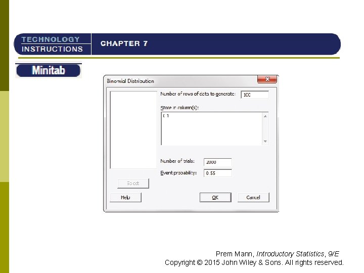 TI-84 Prem Mann, Introductory Statistics, 9/E Copyright © 2015 John Wiley & Sons. All