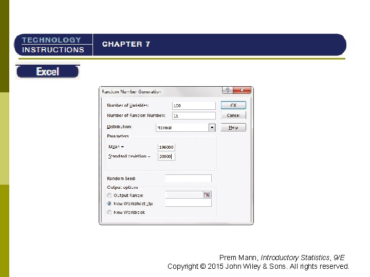 TI-84 Prem Mann, Introductory Statistics, 9/E Copyright © 2015 John Wiley & Sons. All