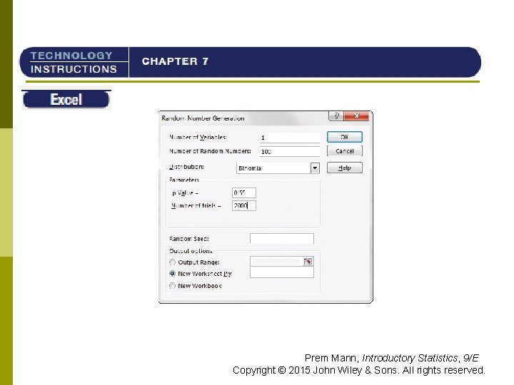TI-84 Prem Mann, Introductory Statistics, 9/E Copyright © 2015 John Wiley & Sons. All