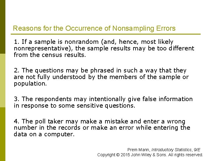Reasons for the Occurrence of Nonsampling Errors 1. If a sample is nonrandom (and,