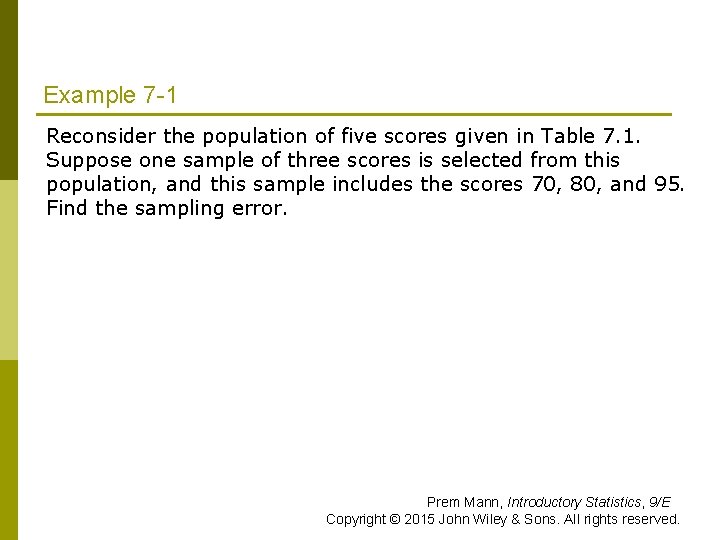 Example 7 -1 Reconsider the population of five scores given in Table 7. 1.