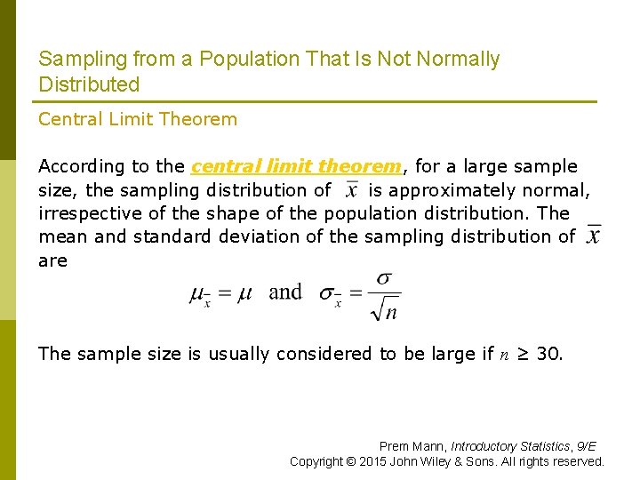 Sampling from a Population That Is Not Normally Distributed Central Limit Theorem According to