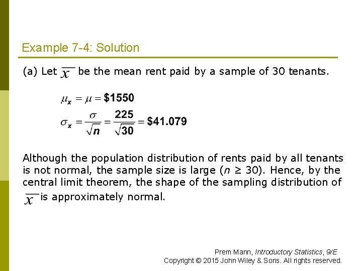 Example 7 -4: Solution (a) Let be the mean rent paid by a sample