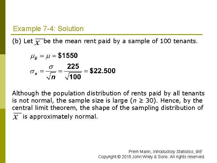 Example 7 -4: Solution (b) Let be the mean rent paid by a sample