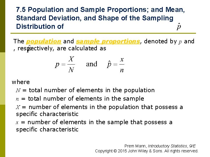 7. 5 Population and Sample Proportions; and Mean, Standard Deviation, and Shape of the