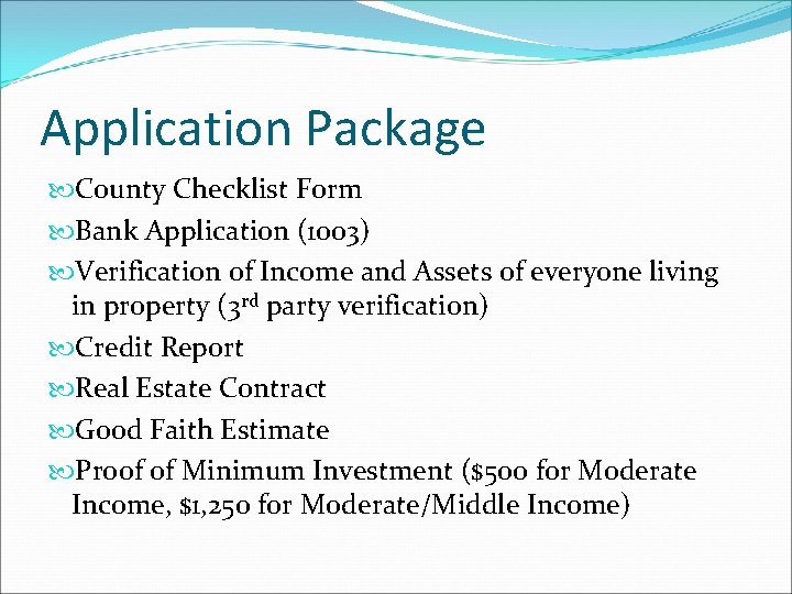 Application Package County Checklist Form Bank Application (1003) Verification of Income and Assets of