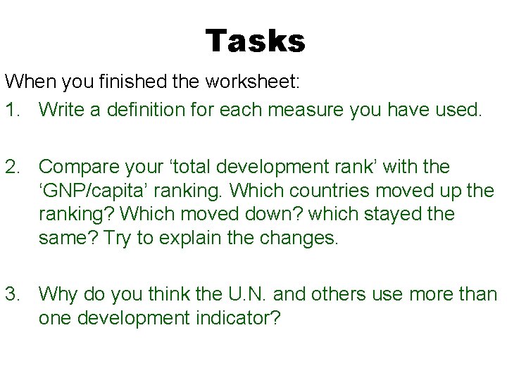 Tasks When you finished the worksheet: 1. Write a definition for each measure you