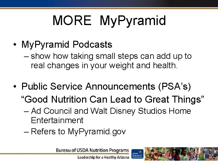 MORE My. Pyramid • My. Pyramid Podcasts – show taking small steps can add