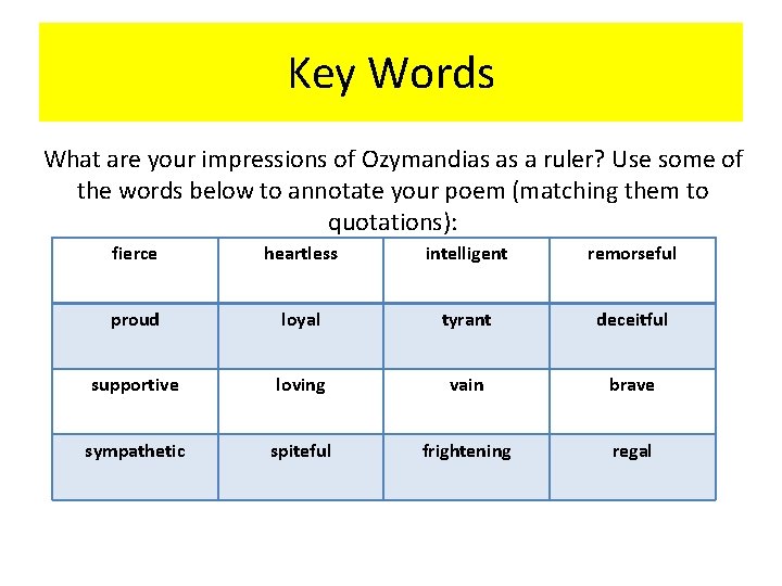 Key Words What are your impressions of Ozymandias as a ruler? Use some of