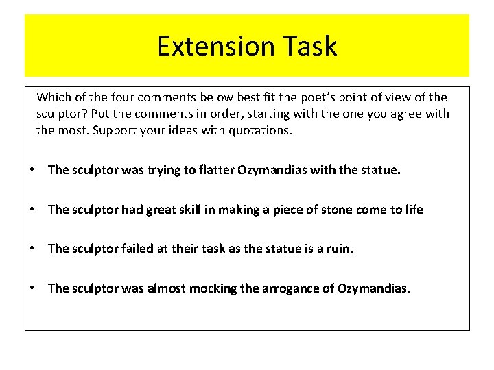 Extension Task Which of the four comments below best fit the poet’s point of