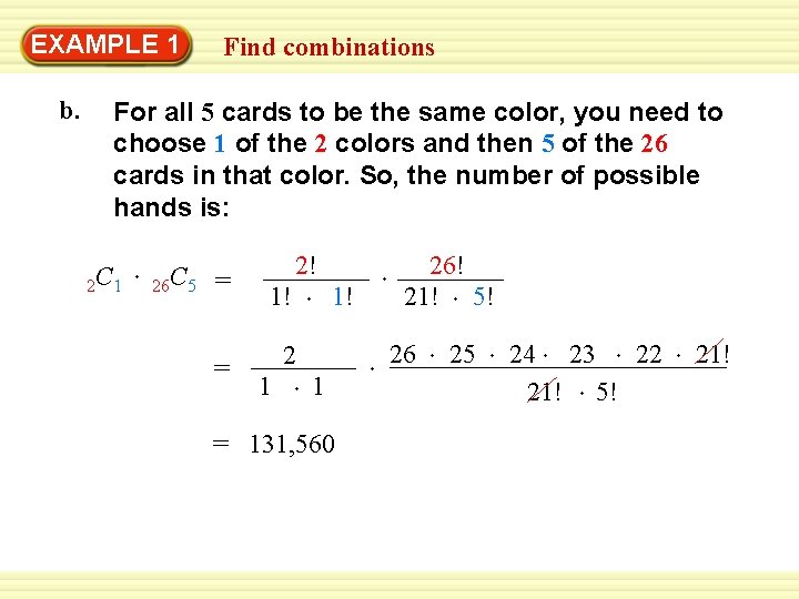 EXAMPLE 1 b. Find combinations For all 5 cards to be the same color,