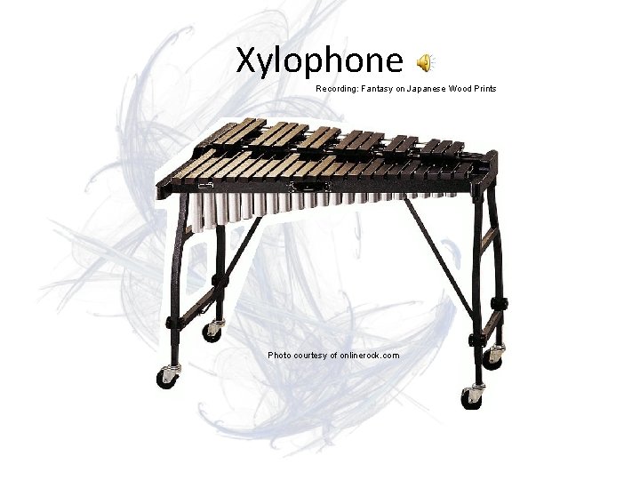 Xylophone Recording: Fantasy on Japanese Wood Prints Photo courtesy of onlinerock. com 