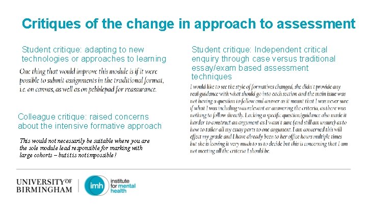 Critiques of the change in approach to assessment Student critique: adapting to new technologies