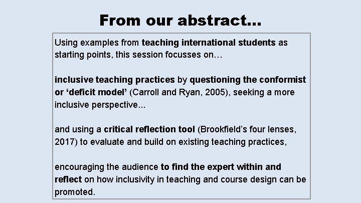 From our abstract… Using examples from teaching international students as starting points, this session