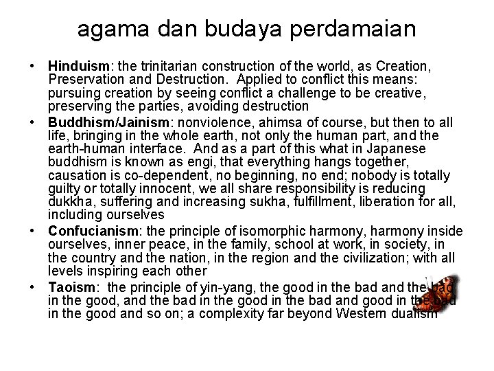 agama dan budaya perdamaian • Hinduism: the trinitarian construction of the world, as Creation,