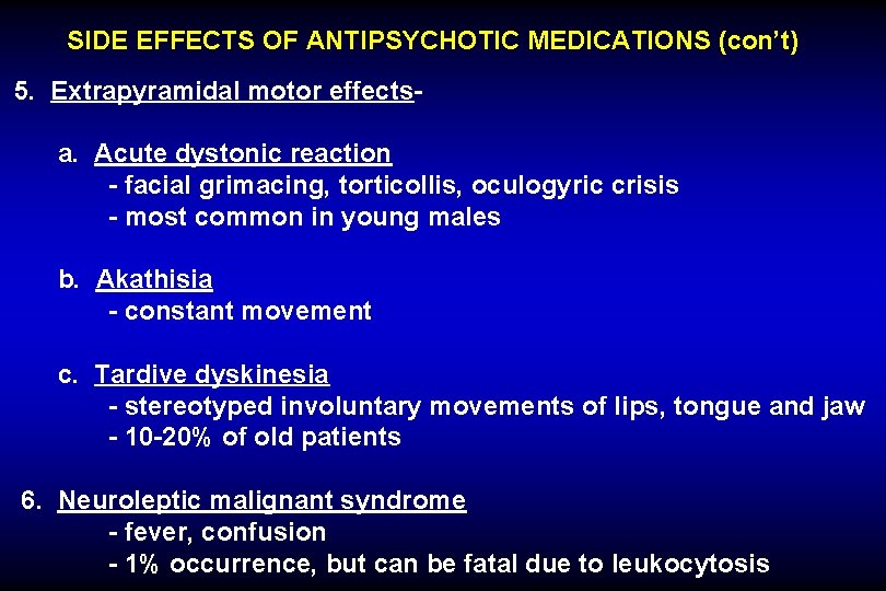 SIDE EFFECTS OF ANTIPSYCHOTIC MEDICATIONS (con’t) 5. Extrapyramidal motor effects- a. Acute dystonic reaction