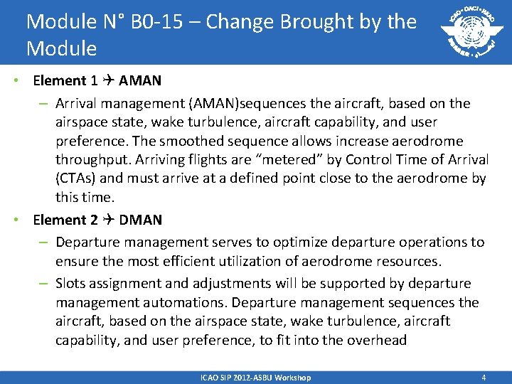 Module N° B 0 -15 – Change Brought by the Module • Element 1