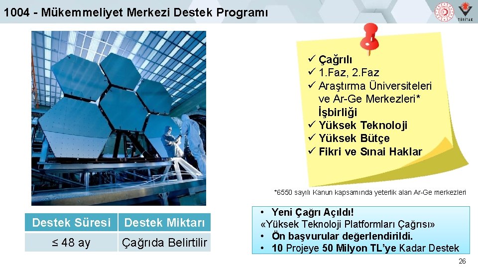 1004 - Mükemmeliyet Merkezi Destek Programı ü Çağrılı ü 1. Faz, 2. Faz ü