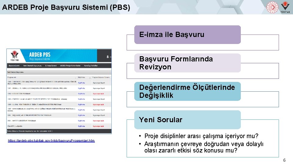 ARDEB Proje Başvuru Sistemi (PBS) E-imza ile Başvuru Formlarında Revizyon Değerlendirme Ölçütlerinde Değişiklik Yeni