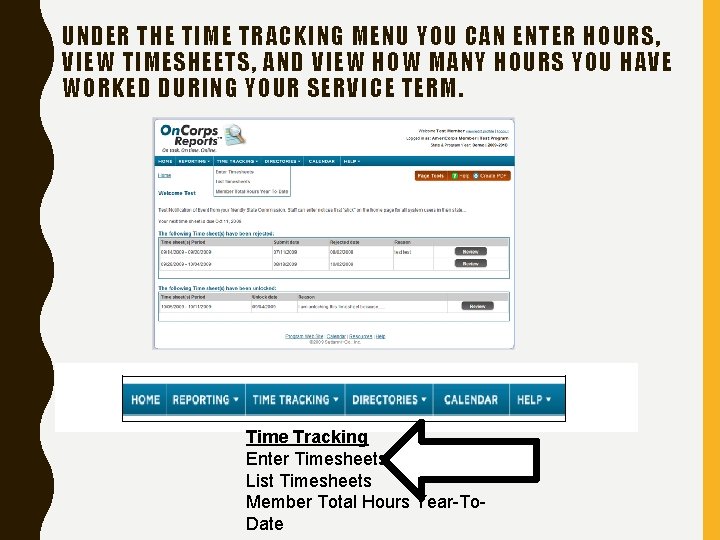 UNDER THE TIME TRACKING MENU YOU CAN ENTER HOURS, VIEW TIMESHEETS, AND VIEW HOW