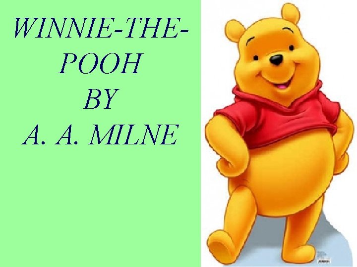 WINNIE-THEPOOH BY A. A. MILNE 