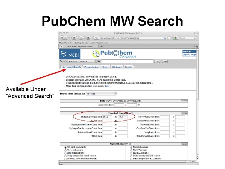Pub. Chem MW Search Available Under “Advanced Search” 