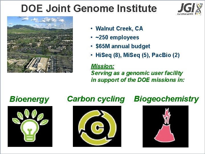 DOE Joint Genome Institute • Walnut Creek, CA • ~250 employees • $65 M