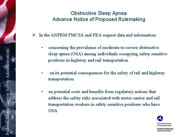 Obstructive Sleep Apnea Advance Notice of Proposed Rulemaking Ø In the ANPRM FMCSA and