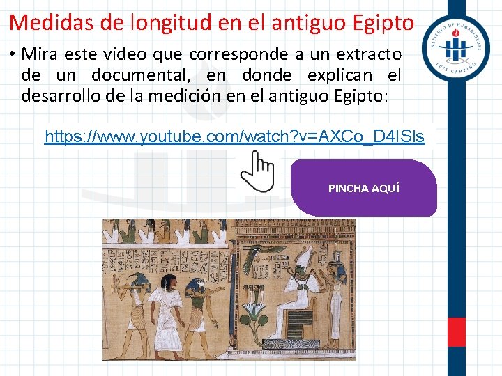 Medidas de longitud en el antiguo Egipto • Mira este vídeo que corresponde a