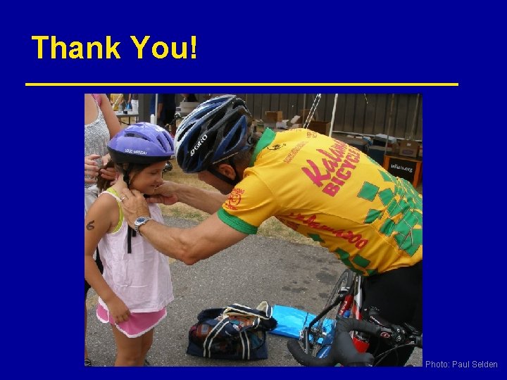 Thank You! Photo: Paul Selden 