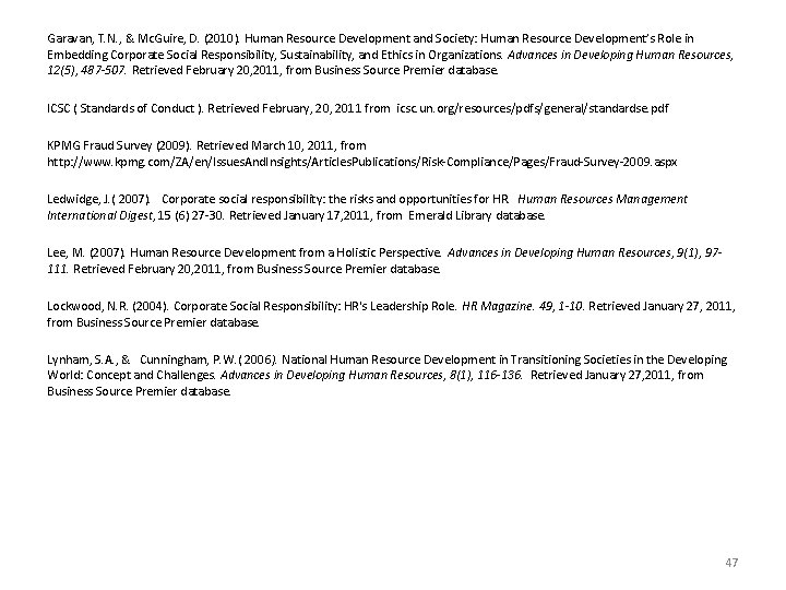 Garavan, T. N. , & Mc. Guire, D. (2010). Human Resource Development and Society:
