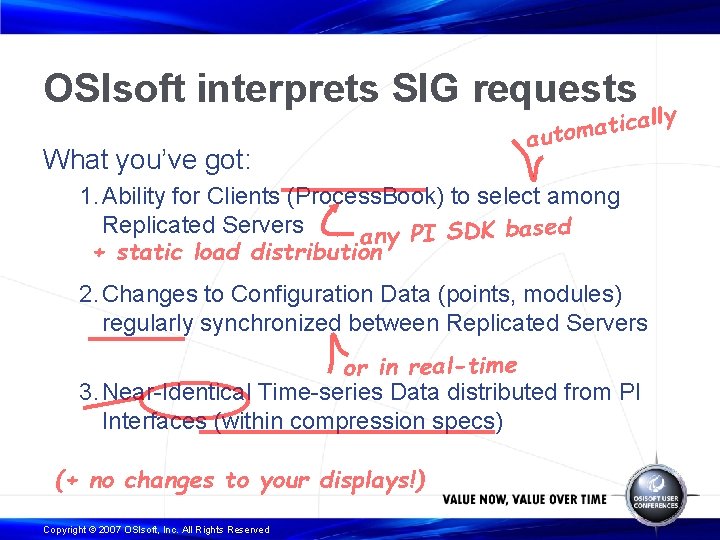 OSIsoft interprets SIG requests What you’ve got: y l l a c i t