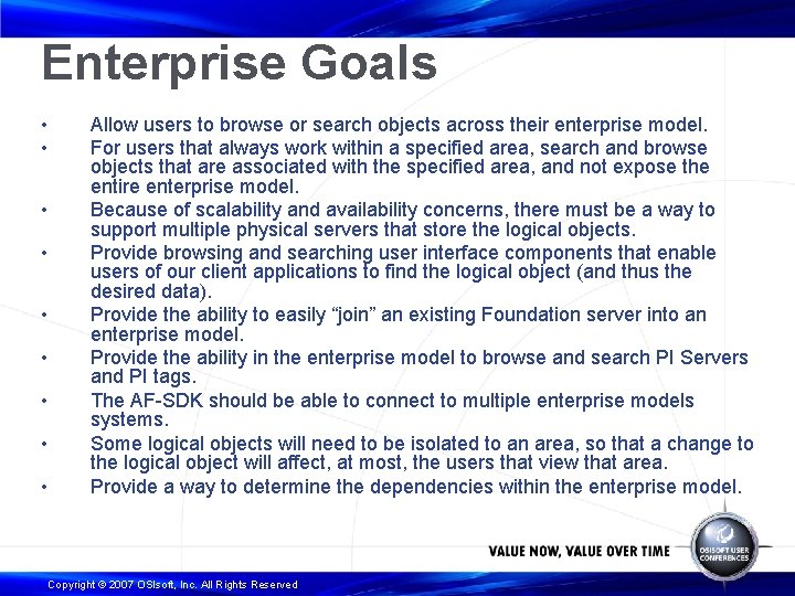 Enterprise Goals • • • Allow users to browse or search objects across their