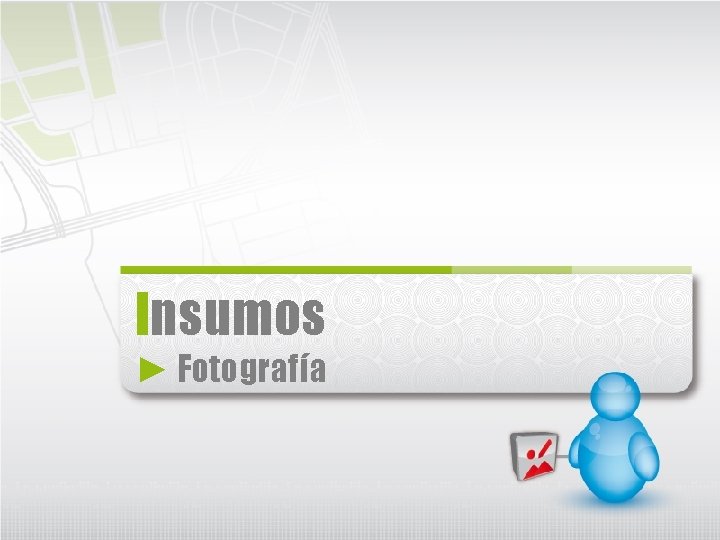 Insumos ► Fotografía 