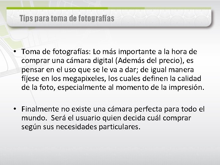 Tips para toma de fotografías • Toma de fotografías: Lo más importante a la